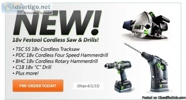 YOUR Festool New 18V Cordless Tools are IN STOCK-Free Shipping