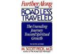 Further along the Road Less Traveled by M. Scott Peck M.D.