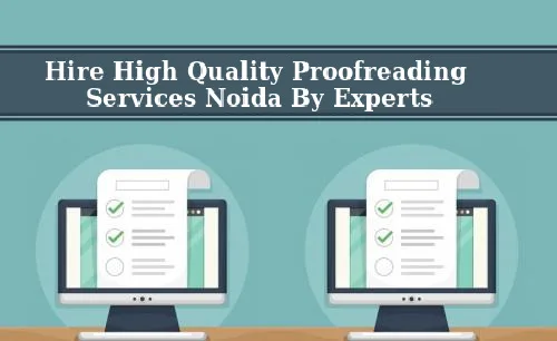 Hire high quality proofreading services 