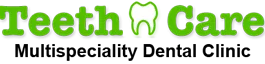 Teethcare multispeciality dental clinic