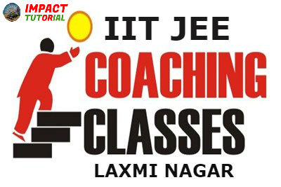 Iit jee coaching classes in laxmi nagar