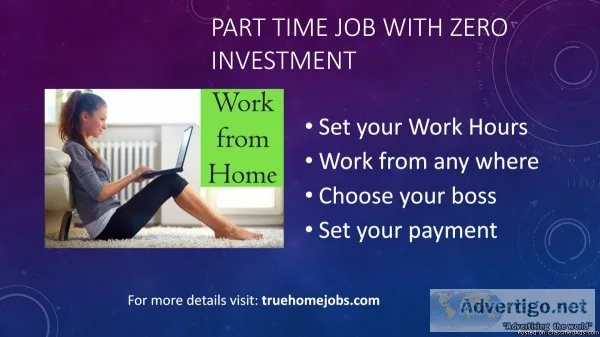 Part Time Jobs With zero investment