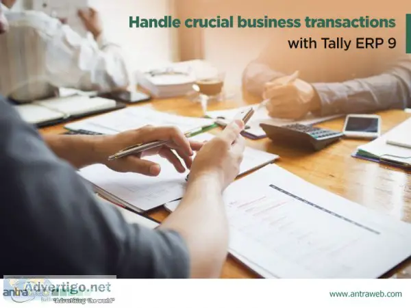 Handle crucial business transactions wit
