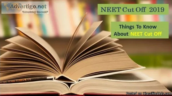 NEET Cut Off 2019 &ndash Things to Know About NEET Cut Off
