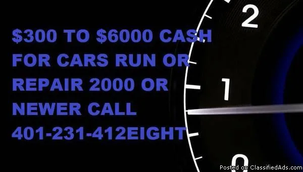 3OO TO 6OOO FOR CARS OR TRUCKS RUN OR REPAIR