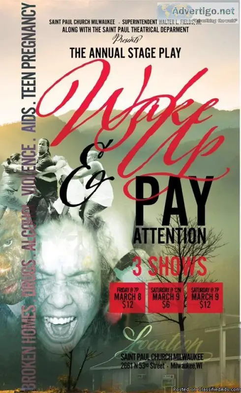 Stage play &ldquoWake Up and Pay Attention&rdquo