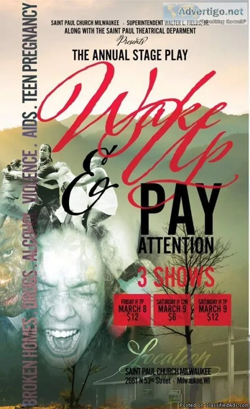 Stage play &ldquoWake Up and Pay Attention&rdquo