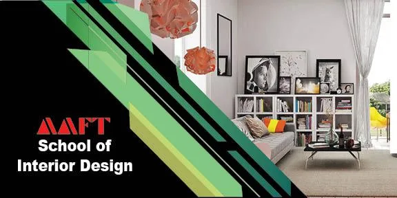 Become an Interior Designing Expert at AAFT