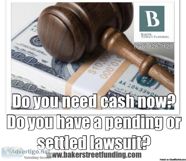 DO YOU NEED CASH NOW DO YOU HAVE A CURRENT LAWSUIT