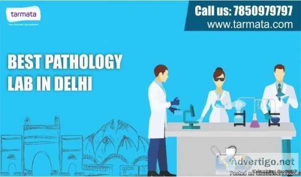 Best Pathology Lab in Delhi  Tarmata
