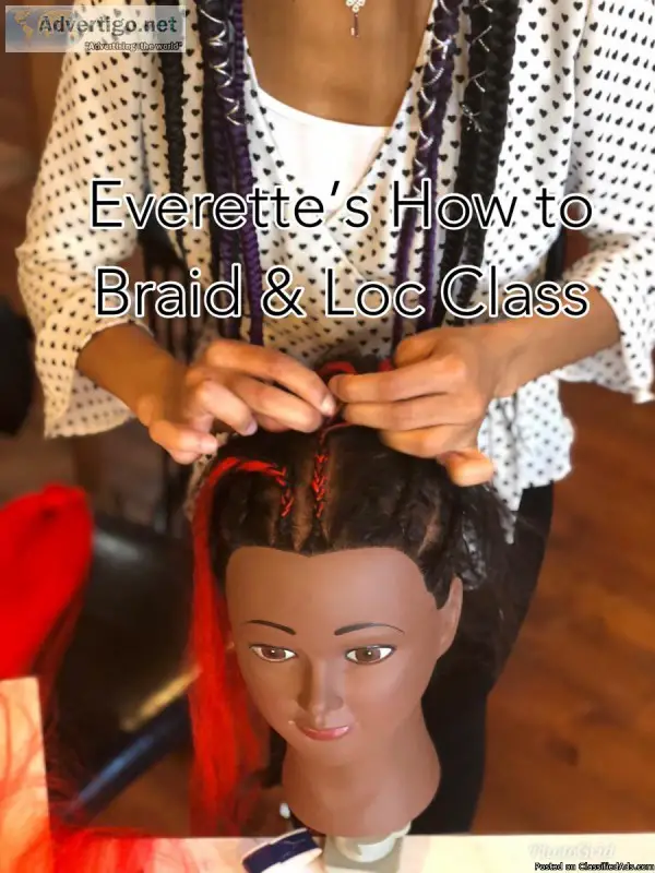 March Everette s How to Braid and Loc Class (Evening Class)