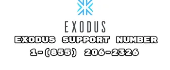 Exodus Customer  Support Number 1-(855)-206-2326