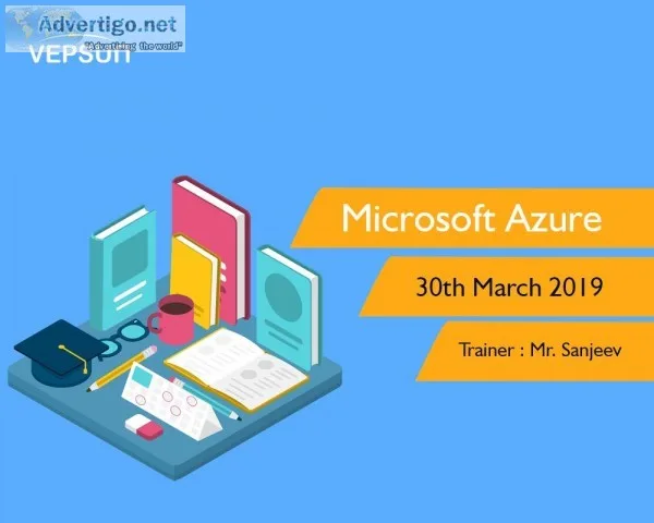 Free Seminar on MICROSOFT AZURE Vepsun Technologies