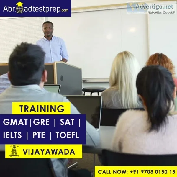 GRE GMAT TOEFL IELTS PTE and SAT Training Classes at Vijayawada