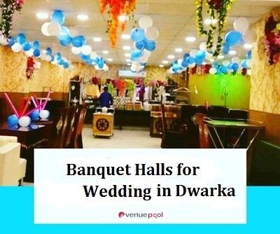 Banquet Halls for Wedding in Dwarka
