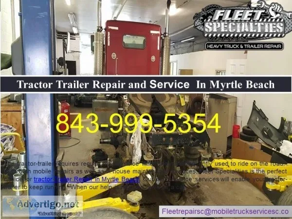 Utilize the Facility Tractor Trailer Service in Myrtle Beach