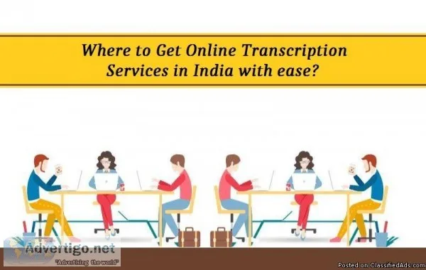 Where to Get Online Transcription Services in India with ease