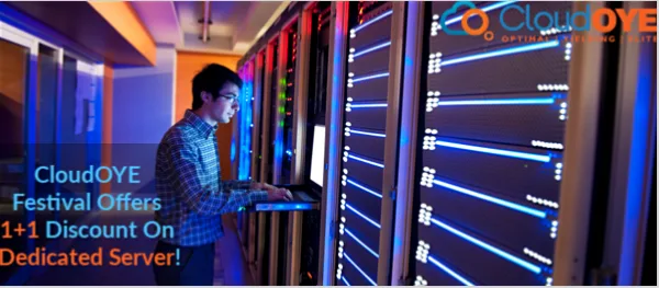 Exclusive Offer 11 Discount On Dedicated Server From CloudOYE