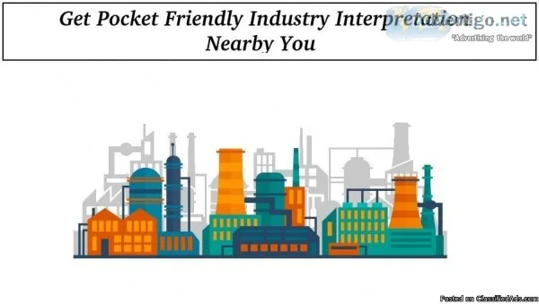 Get Pocket Friendly Industry Interpretation Nearby You