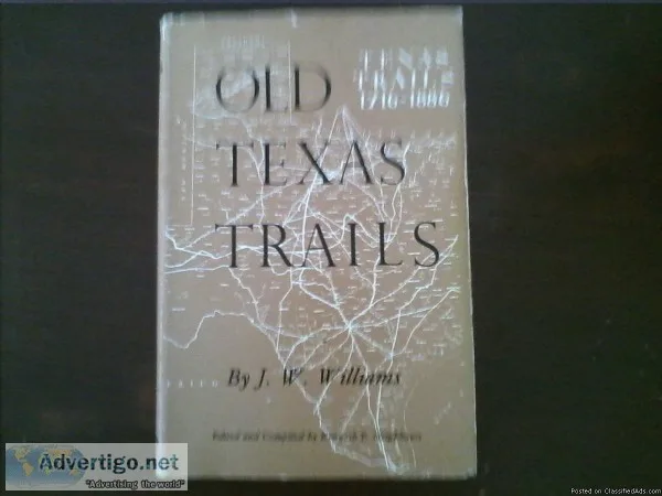 OLD TEXAS TRAILS 1716-1886