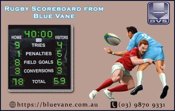 Latest Models of Rugby Scoreboard from Blue Vane