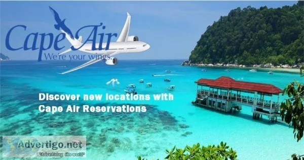 Discover new locations with Cape Air Reservations
