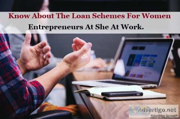 Know About The Loan Schemes For Women Entrepreneurs At She At Wo