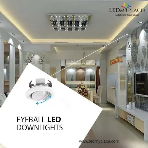 Install Eyeball LED Downlights For Better Lighting