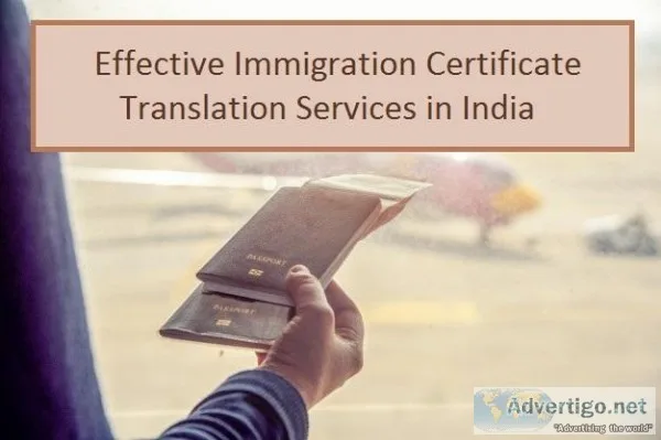 Effective Immigration Certificate Translation Services in India