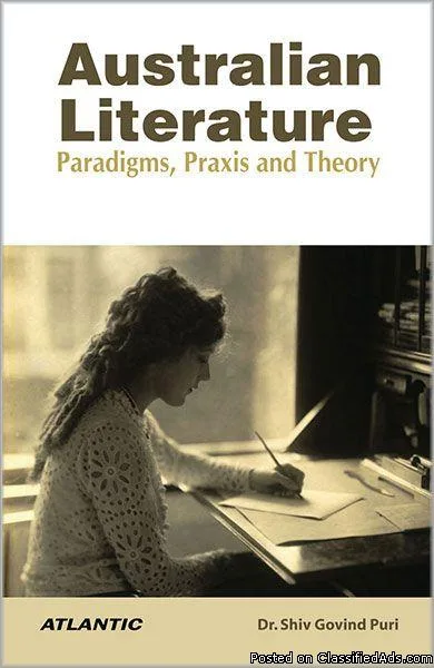 Australian Literature Paradigms Praxis and Theory
