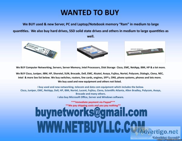  WE ARE BUYING  WE BUY COMPUTER SERVERS NETWORKING MEMORY DRIVES