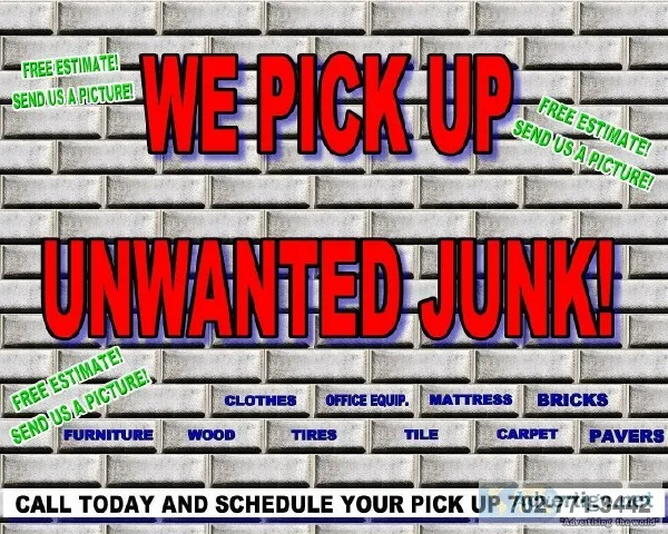 WE PICK UP LEFTOVER JUNK AND TRASH  CHEAP ESTIMATES
