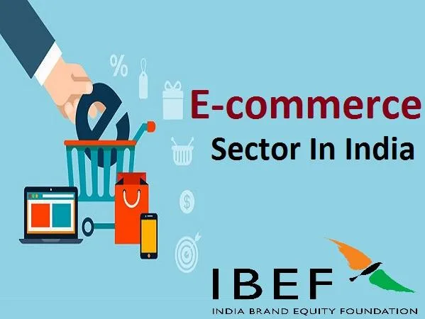 E-commerce Industry in India  E-commerce sector in India
