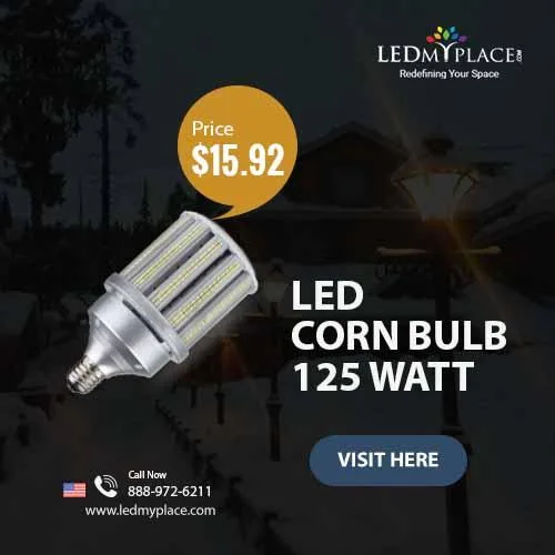Install (LED Corn Bulb 125W) for Better Outdoor Lighting