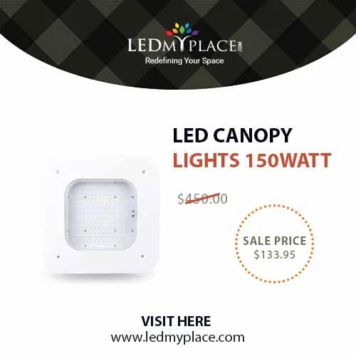Have Safe and Clean Lighting by Installing 150W LED Canopy Light