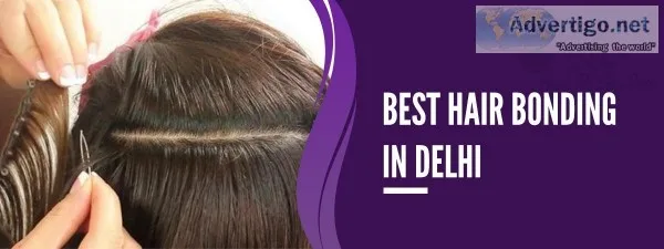 Hair Bonding in Delhi