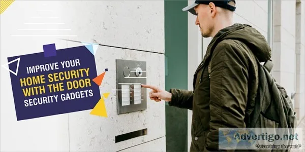 Improve your home security with the door security gadgets