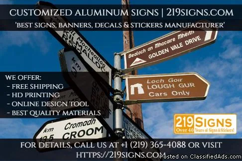 Customized Aluminum Signs  219signs.com