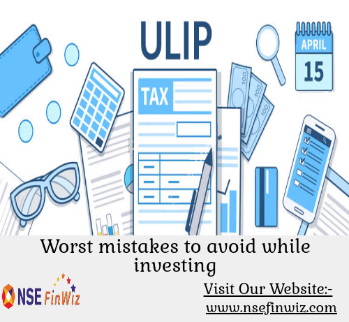 Worst mistakes to avoid while investing