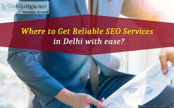 Where to Get Reliable SEO Services in Delhi with ease