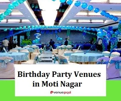 Birthday Party Venues in Moti Nagar
