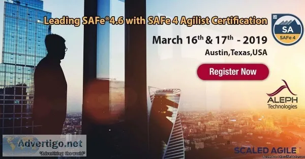 Leading SAFe&reg4.6 with SAFe 4 Agilist Certification AustinTexa