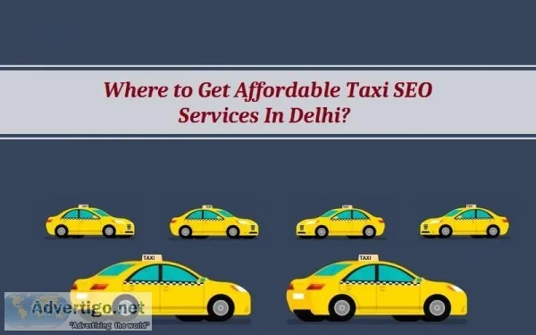 Where to Get Affordable Taxi SEO Services In Delhi