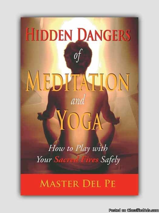 Learn more than 25 Hidden Dangers of Meditation and Yoga and avo