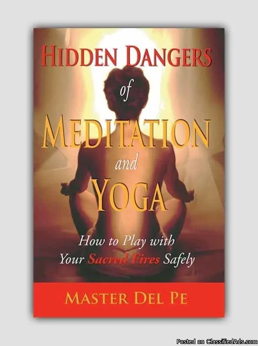 Learn more than 25 Hidden Dangers of Meditation and Yoga and avo