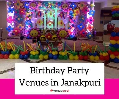 Birthday Party Venues in janakpuri