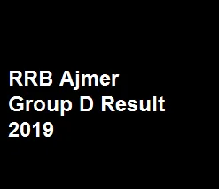 RRB Ajmer Group D Result 2019Name Wise