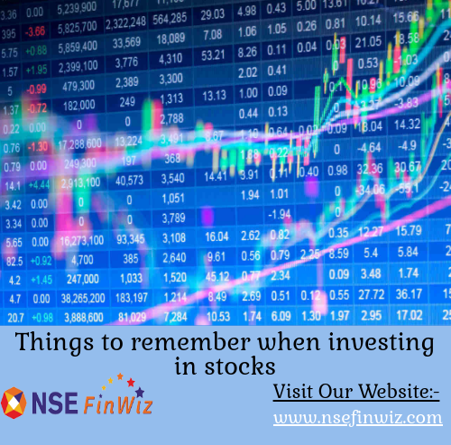 Things to remember when investing in stocks