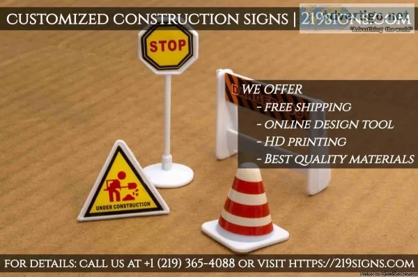Customized Construction Signs  219signs.com