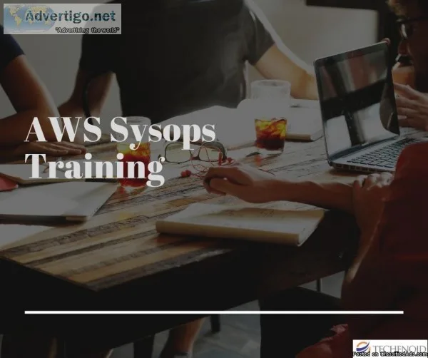 Best AWS Sysops Training and Course Certification  Techenoid